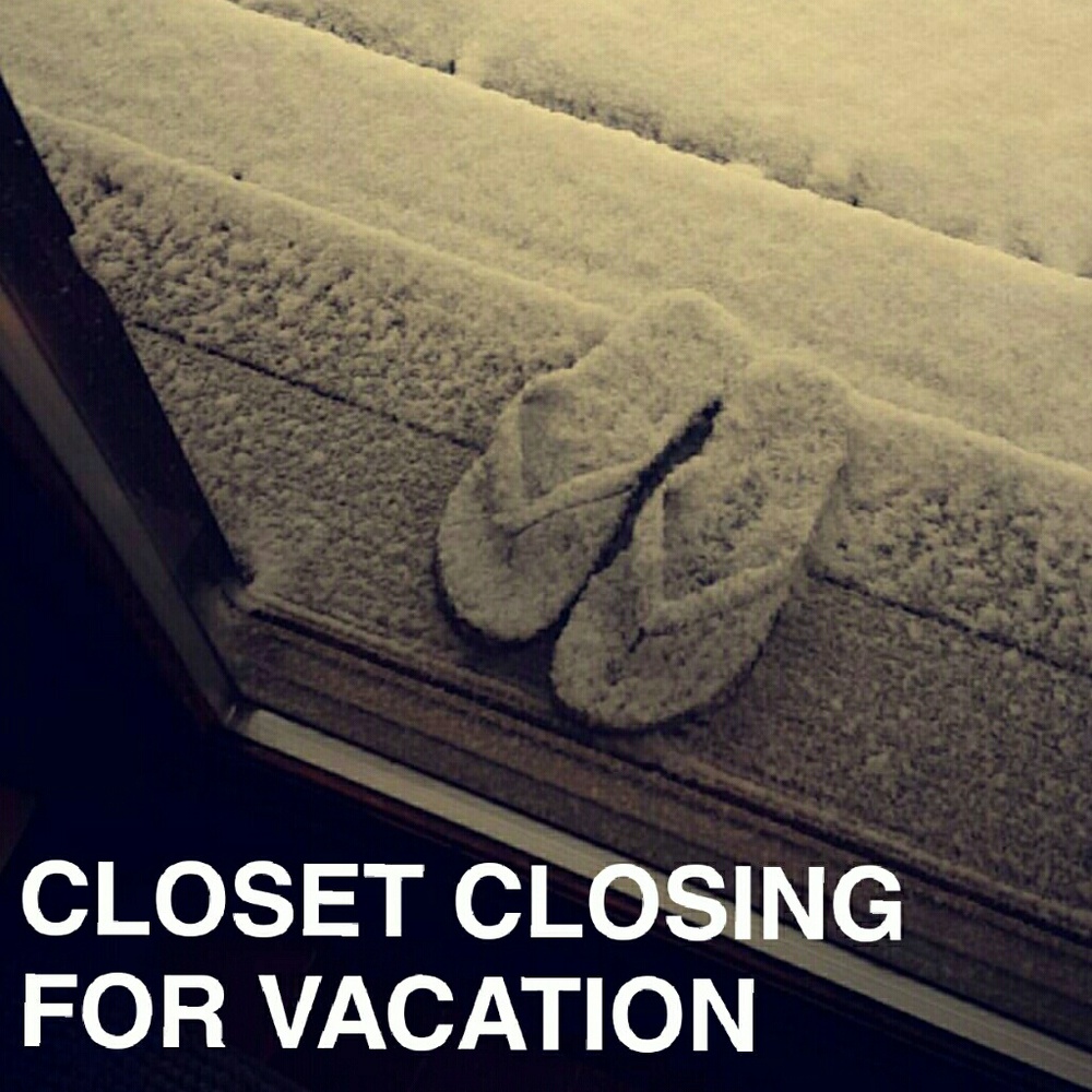 Closet Closing for Vacation